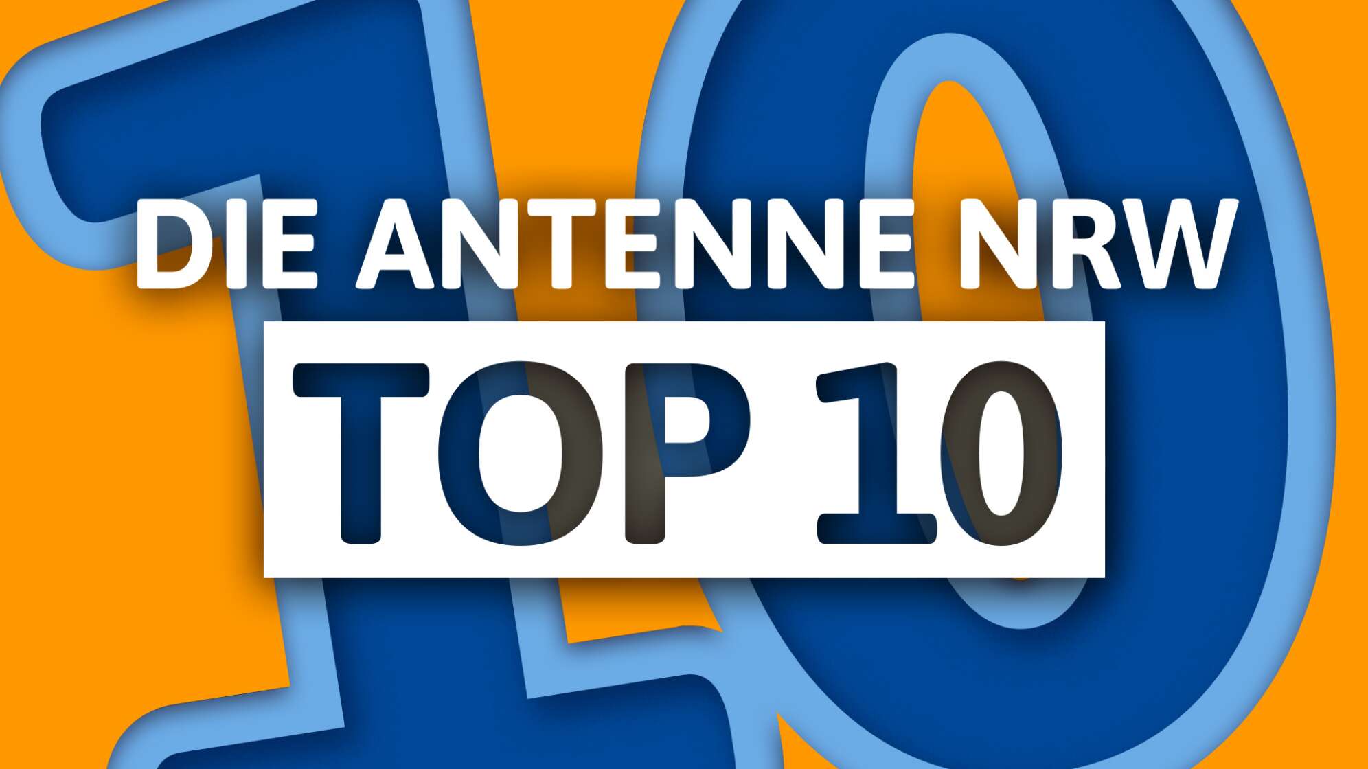 Die ANTENNE NRW Top 10