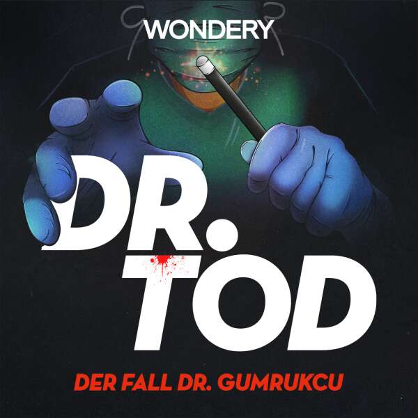 Podcast-Empfehlung: Dr. Tod